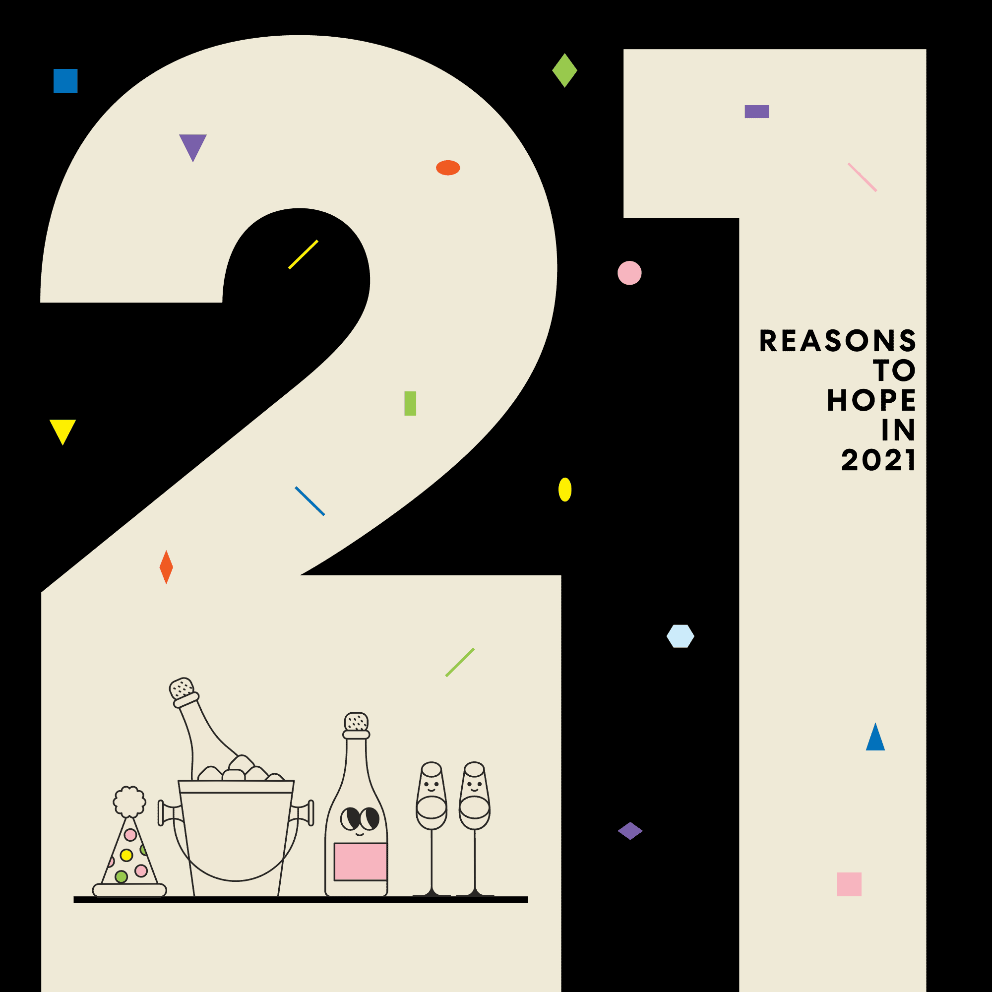 21 reasons to hope in 2021